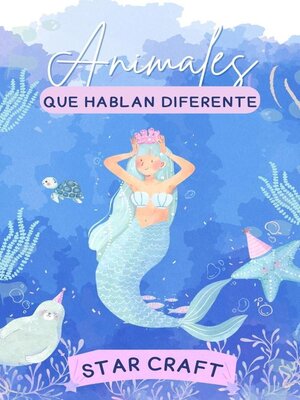 cover image of Animales que Hablan Diferente